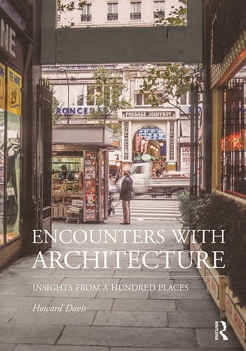 Front cover for Howard Davis's "Encounters with Architecture: Insights from a Hundred Places"