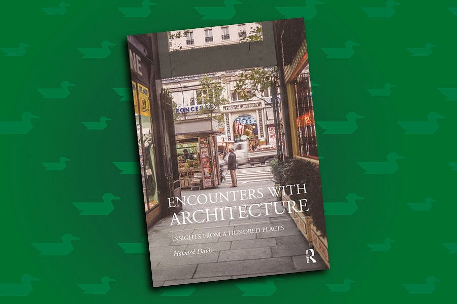 Book cover for Howard Davis's latest publication, "Encounters with Architecture Insights from a Hundred Places".